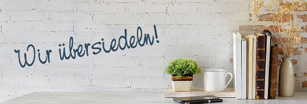 wir &uuml;bersiedeln